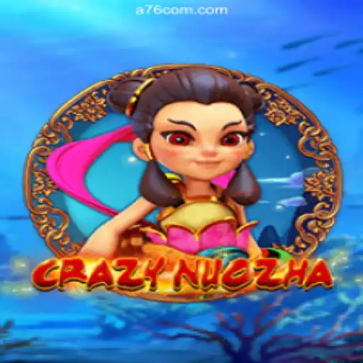 Exploring the World of CrazyNuoZha: A Thrilling Gaming Adventure