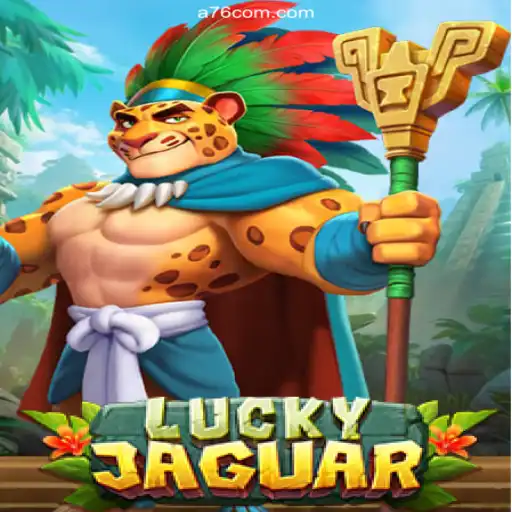Discover the Thrills of LuckyJaguar: A Leading Game on A76.com