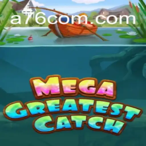 Discover MegaGreatestCatch and Explore the Exciting World of Apostas